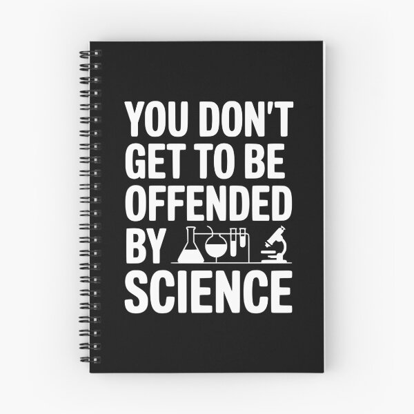 Item preview, You Don't Get to be Offended by Science designed and sold by Frank Ring.