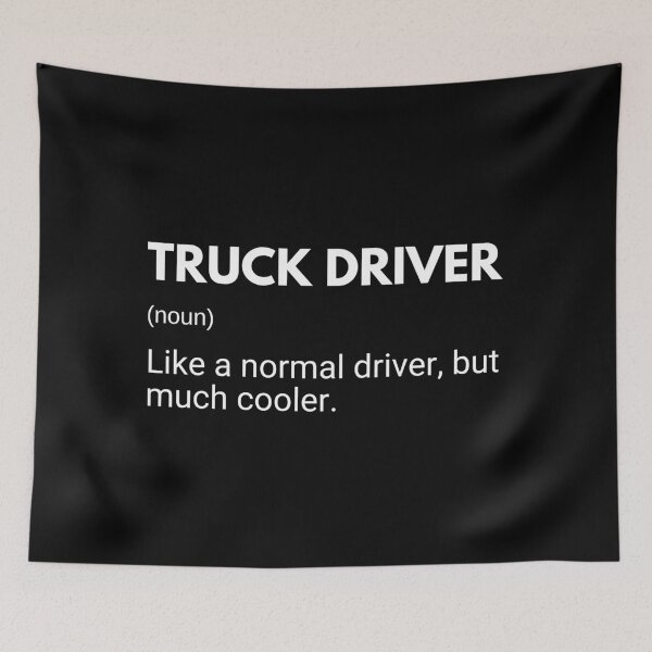 Item preview, Truck Driver Like A Normal Driver But Much Cooler Funny Trucking designed and sold by CuteLovelyDesigns.