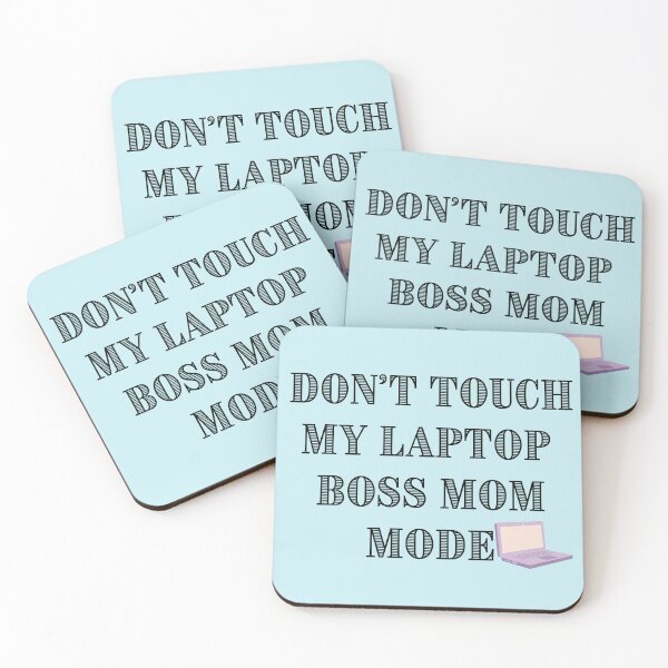 Item preview, Don't Touch My Laptop – Boss Mom Mode Funny Mompreneur Design designed and sold by Yassine SEBA.