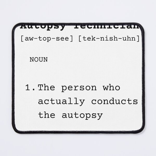 Item preview, The Definition of Autopsy Technician  designed and sold by TheMackieShop.