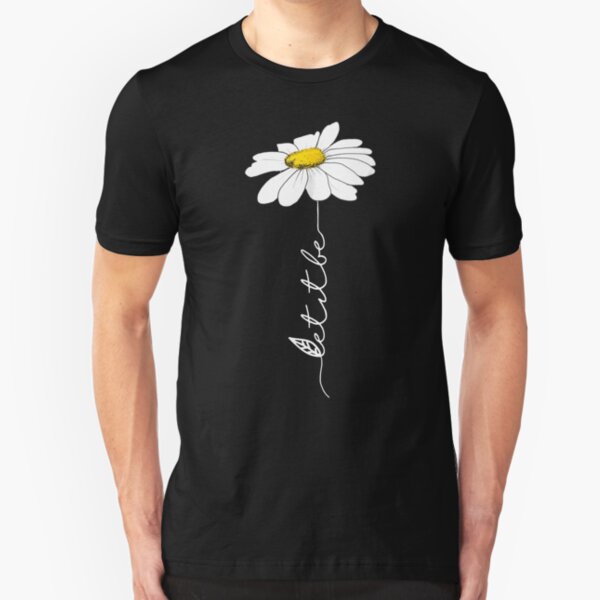 LET IT BE FLOWER - DAISY FLOWER Slim Fit T-Shirt