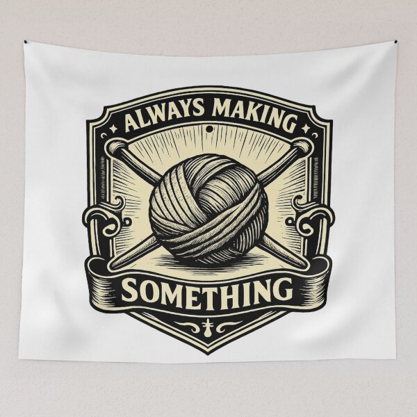Item preview, Always making something  designed and sold by Iail Ioa.