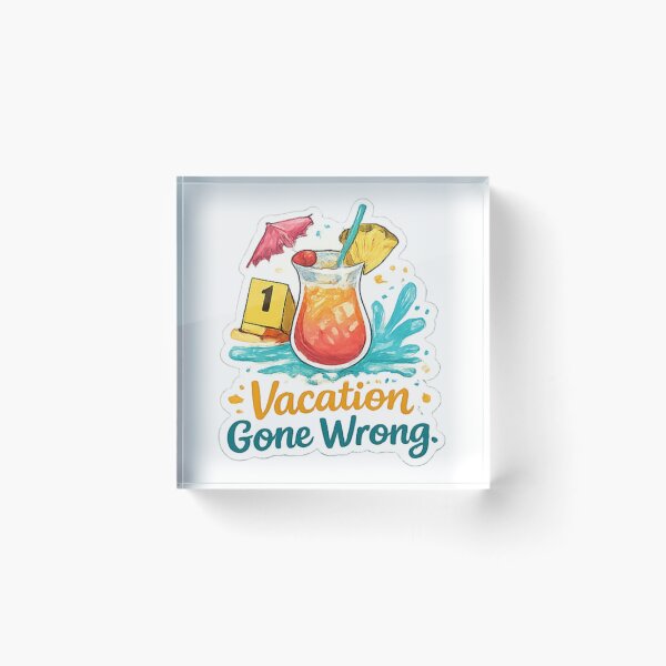 Item preview, Vacation Gone Wrong designed and sold by ouatisworld.