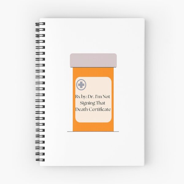 Item preview, I'm Not Signing That Death Certificate designed and sold by TheMackieShop.