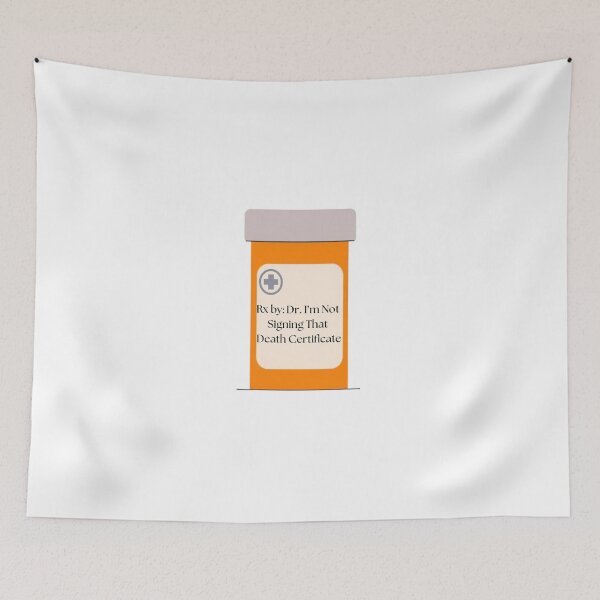 Item preview, I'm Not Signing That Death Certificate designed and sold by TheMackieShop.