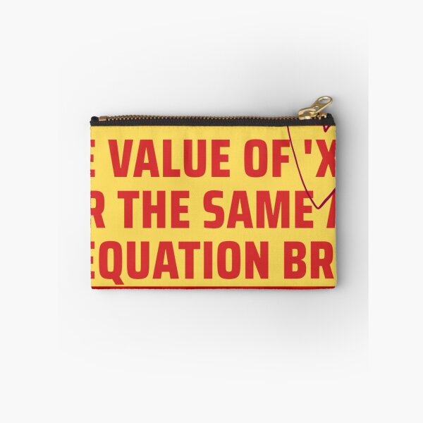 Item preview, When the Equation Changes the Value of X Changes – Math Breakup Quote Sticker designed and sold by Softspirits.