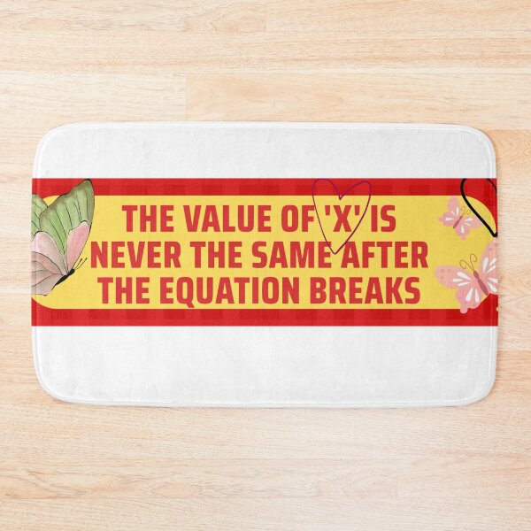 Item preview, When the Equation Changes the Value of X Changes – Math Breakup Quote Sticker designed and sold by Softspirits.