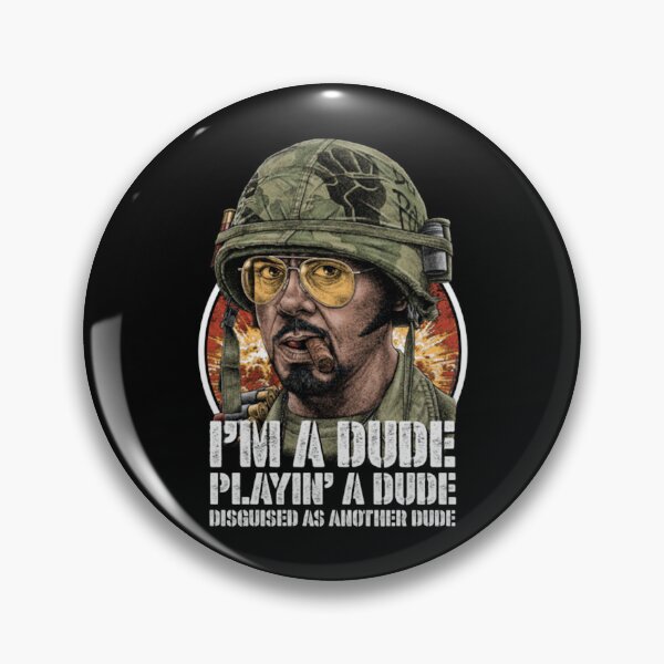 Item preview, Tropic Thunder, Kirk Lazarus, Cult Classic Im A Dude Playin' A Dude Disguised As Another Dude designed and sold by Blake Hampton.