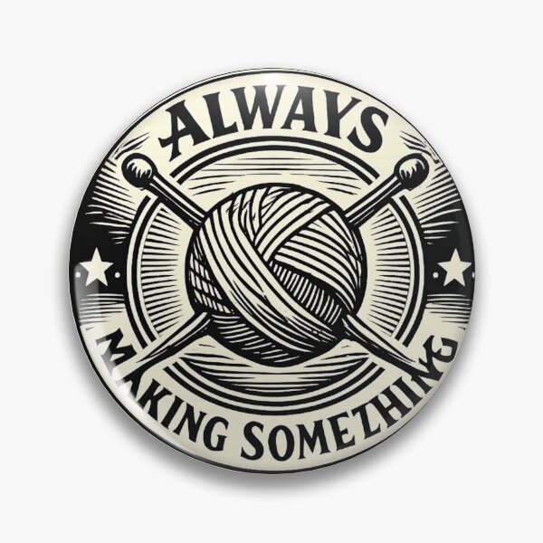 Item preview, Always Making Something  designed and sold by Iail Ioa.