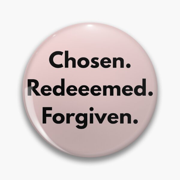 Item preview, Chosen Redeemed Forgiven – Christian Faith Inspirational Quote designed and sold by Artsy Corner.