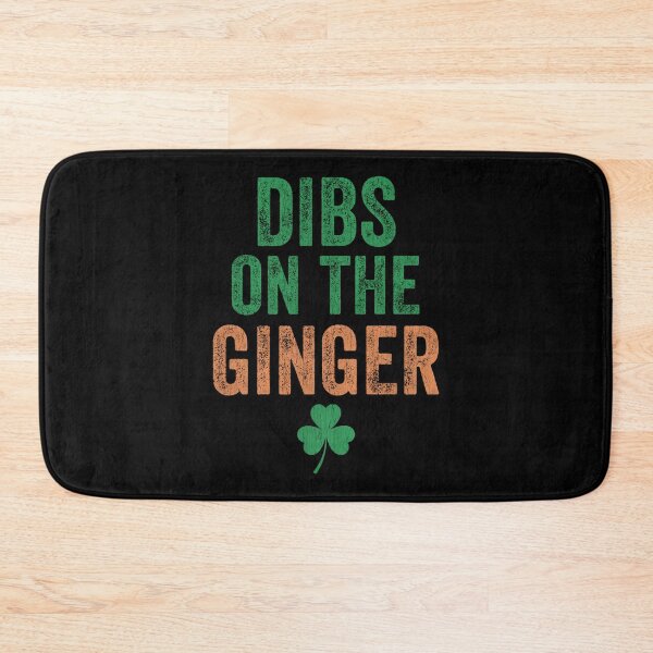 Item preview, Dibs on The Ginger I Am The Ginger Funny St Patricks Day designed and sold by avashideout.