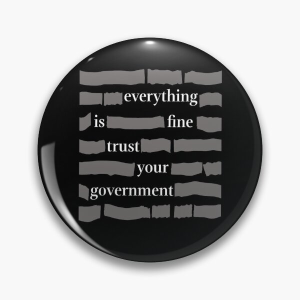 Item preview, Everything is Fine Trust Your Government designed and sold by avashideout.