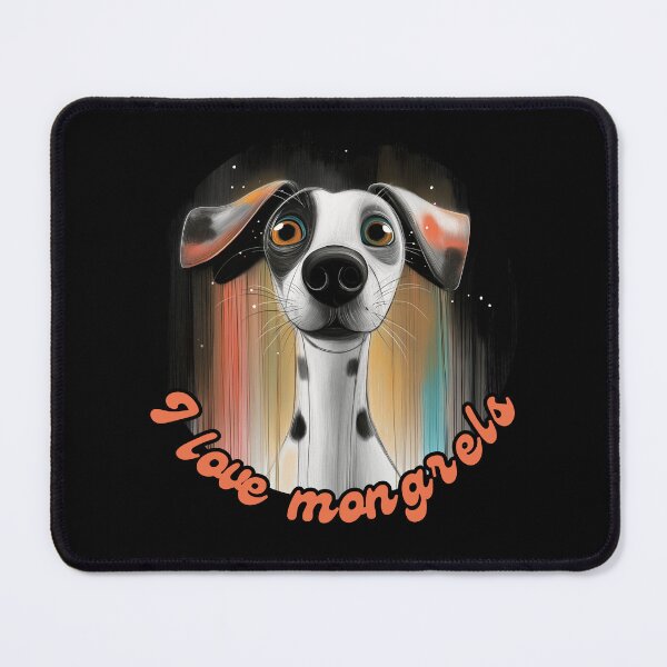 Item preview, I Love A Mongrel. Dog Lover Design. designed and sold by Shoot-The-Moon.
