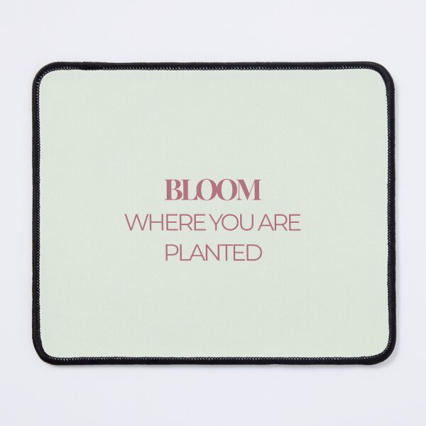 Item preview, Bloom Where You Are Planted – Minimal Inspirational Quote designed and sold by J-Nature-Vibes.