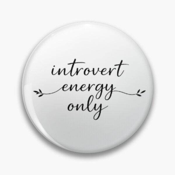 Item preview, Introvert Energy Only – Minimal Aesthetic Introvert Quote Design designed and sold by Sanika arts .