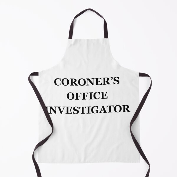 Item preview, Coroner's Office Investigator designed and sold by TheMackieShop.