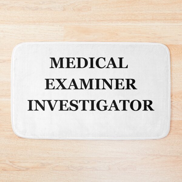 Item preview, Medical Examiner Investigator  designed and sold by TheMackieShop.