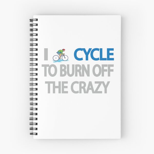 Item preview, I Cycle to Burn Off the Crazy Funny Cycling Humor Design designed and sold by Moriarty's Digital Visions.