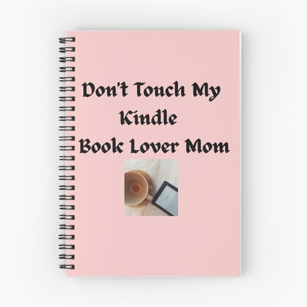 Item preview, Don't Touch My Kindle – Book Lover Mom Funny Reader Design designed and sold by Yassine SEBA.