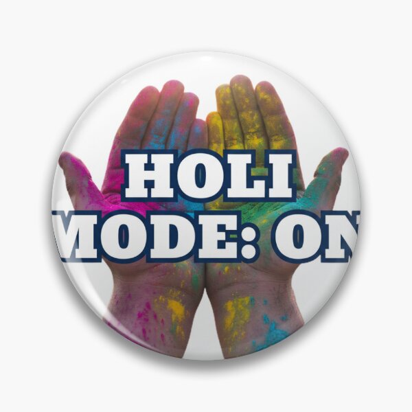 Item preview, Bold text: “HOLI MODE: ON” designed and sold by STICKERS FOR SALE NOW.