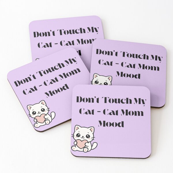 Item preview, Don't Touch My Cat – Cat Mom Mood Funny Cat Lover Design designed and sold by Yassine SEBA.