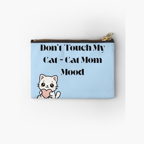 Item preview, Don't Touch My Cat – Cat Mom Mood Funny Cat Lover Design designed and sold by Yassine SEBA.