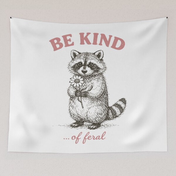 Item preview, Be Kind Of Feral Cute raccoon with Flower Woodland designed and sold by will freed18.
