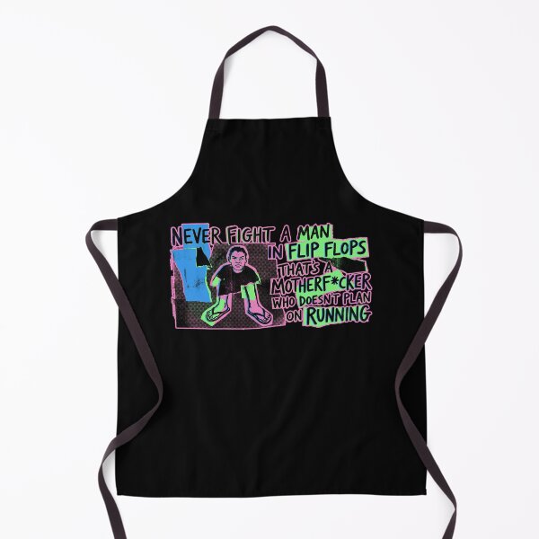 Item preview, Never fight a man in flip flops That 's a motherfucker who doesn't plan on running designed and sold by rioferdee.