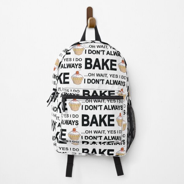 Item preview, I Don't Always Bake Oh Wait Yes I Do Funny Baking Humor Design designed and sold by Moriarty's Digital Visions.
