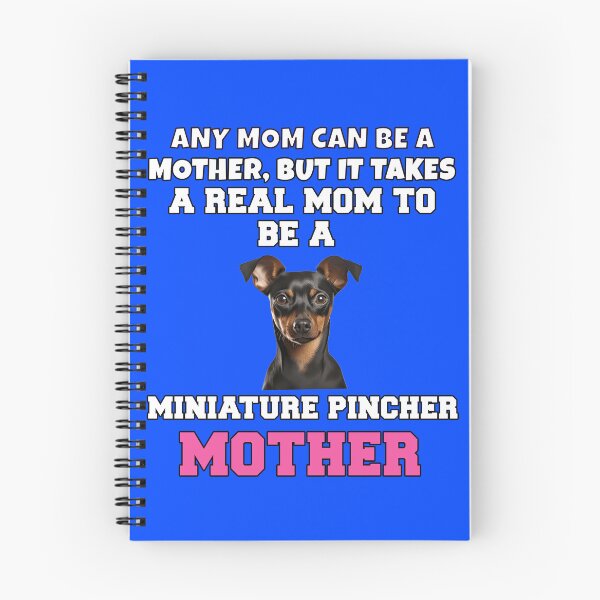 Item preview, Miniature Pincher Dog Owner Any Mom Can Be A Mother, But It Takes A Real Mom To Be A Miniature Pincher Mother designed and sold by fantasticdesign.