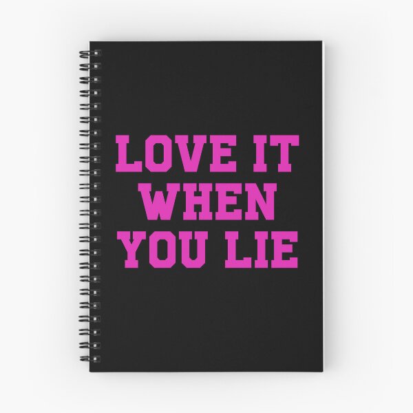 Item preview, Love it when you lie designed and sold by rioferdee.