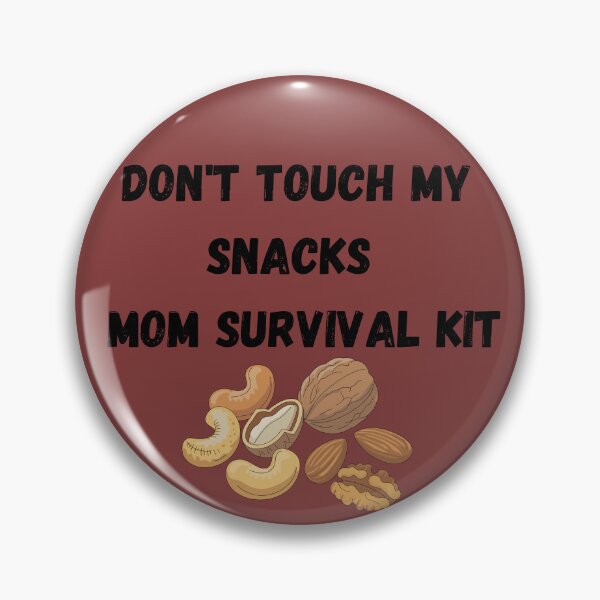 Item preview, Don't Touch My Snacks – Mom Survival Kit Funny Mother Snack Lover Design designed and sold by Yassine SEBA.