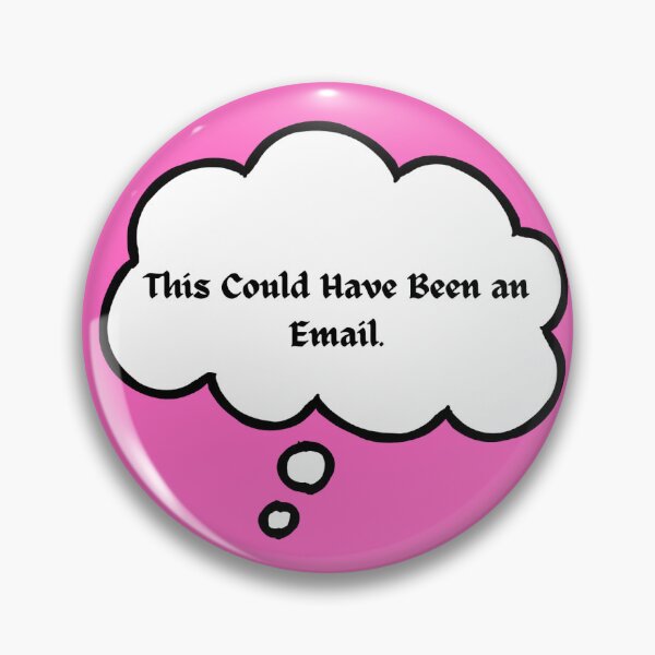 Item preview, This Could Have Been An Email designed and sold by Loot Goblin Designs.