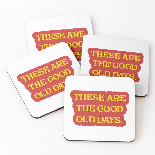 Item preview, Retro Nostalgia Quote - These are the Good Old Days designed and sold by Beverly Montgomery Design.