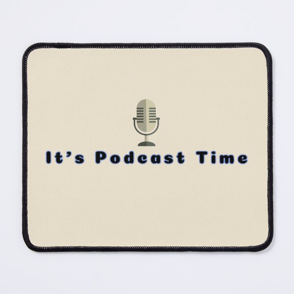 Item preview, It's Podcast Time Stickers Prints Posters Wall Art Magnet Home Coffee Cup Decoration TShirt Stationary Notebook Magnet Hat Kitchen Work School Office Redbubble Shop designed and sold by Saritas Boutique Shop.
