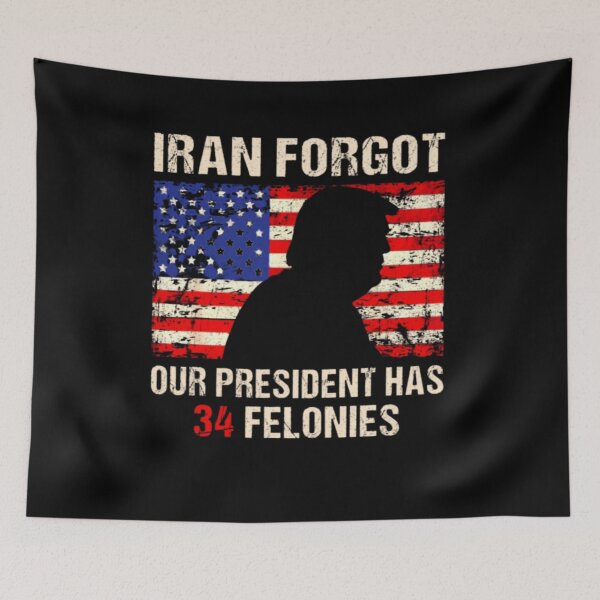 Item preview, Iran Forgot Our President Has 34 Felonies Vintage American Flag designed and sold by Creative Spark.