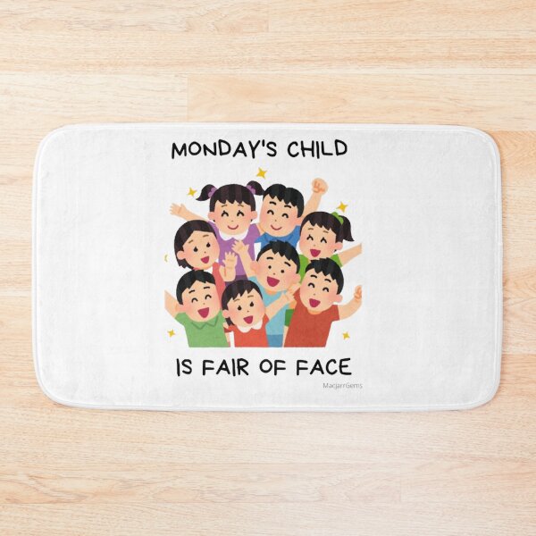 Item preview, Monday's Child Is Fair Of Face. designed and sold by MacjarrGems.