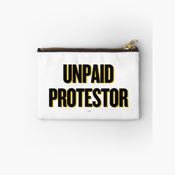 Item preview, UNPAID PROTESTOR designed and sold by RESISTANCE-AZ.