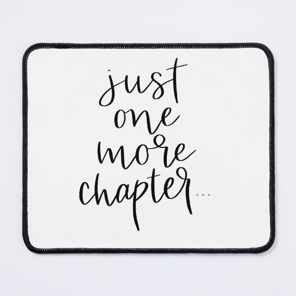 Item preview, Just One More Chapter… designed and sold by RobinLynneDes.