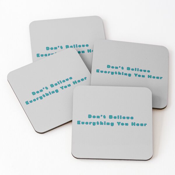 Item preview, Don't Believe Everything You Hear Text Stickers Prints Posters Wall Art Magnet Home Coffee Cup Decoration TShirt Stationary Notebook Magnet Hat Kitchen Work School Office Redbubble Shop designed and sold by Saritas Boutique Shop.