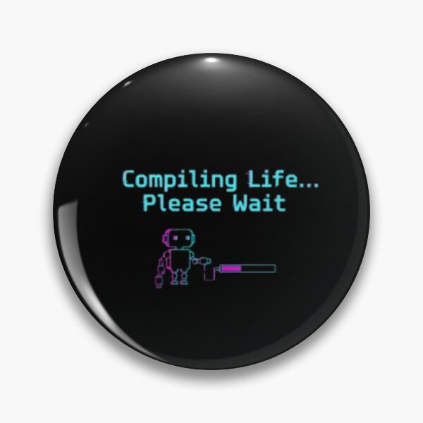 Item preview, Compiling Life… Please Wait – Neon Glitch Robot designed and sold by trend-forge.
