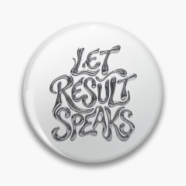 Item preview, Let Result Speaks Life Quotes Motivation designed and sold by anargamanoppo.