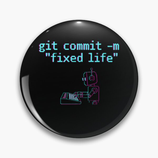 Artikelvorschau, git commit -m "fixed life" – Programmer Robot entworfen und verkauft von trend-forge.