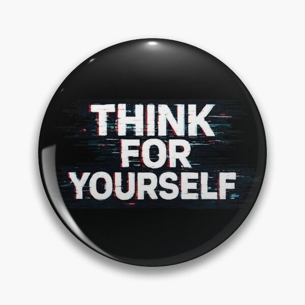 Item preview, Think For Yourself – Freedom of Thought designed and sold by GraffitiLab.