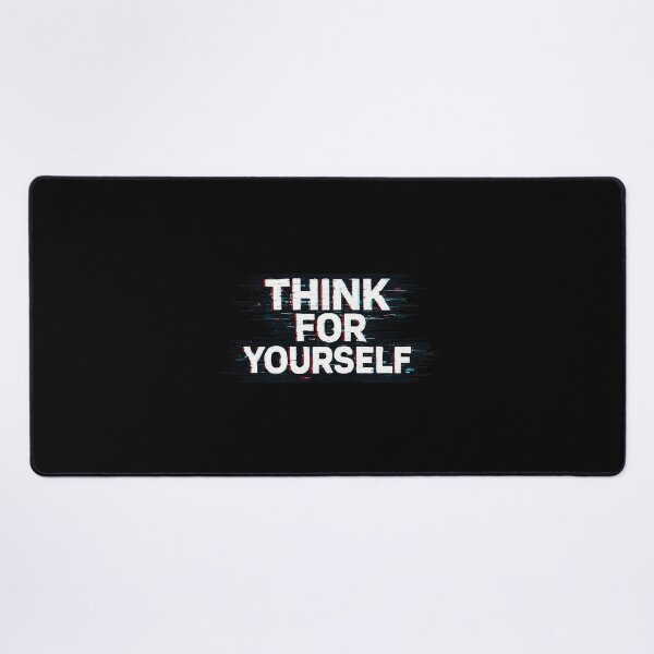 Item preview, Think For Yourself – Freedom of Thought designed and sold by GraffitiLab.