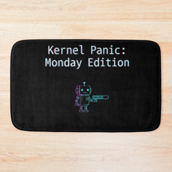 Item preview, Kernel Panic: Monday Edition – Funny Tech Robot designed and sold by trend-forge.