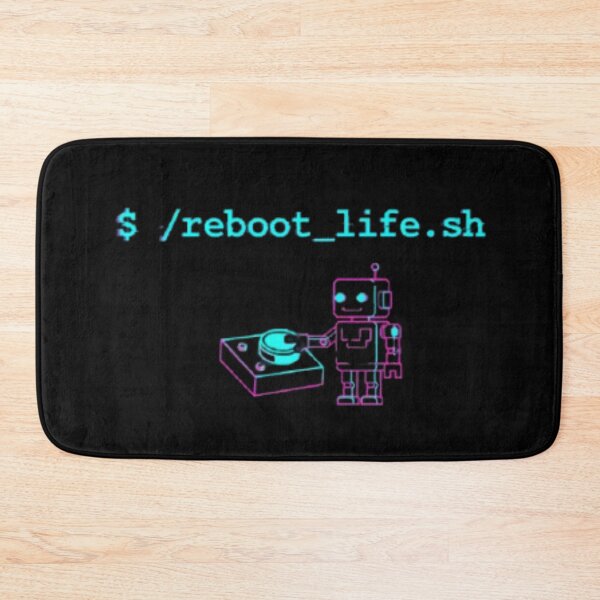 Item preview, ./reboot_life.sh – Funny Programmer Robot designed and sold by trend-forge.