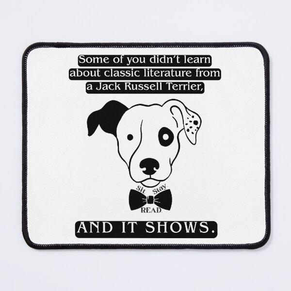 Item preview, Wishbone Fan Art | Some of you didn't learn about classic literature from a Jack Russell Terrier and it Shows | Sit Stay Read designed and sold by Librarian Lauren.