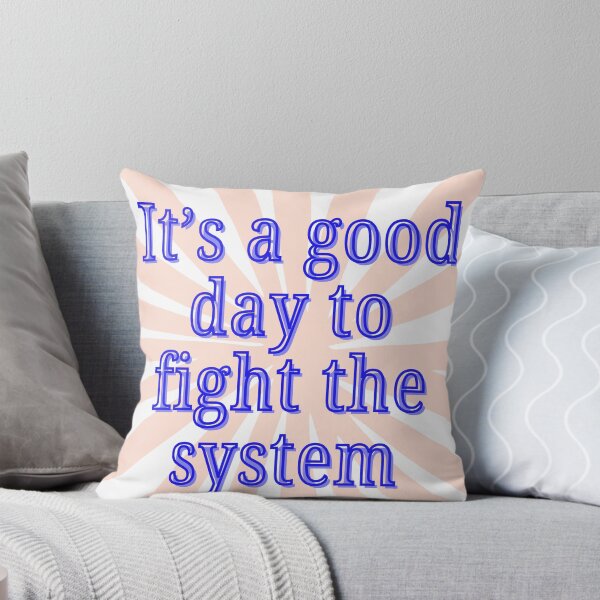 Item preview, it's a good day to fight the system designed and sold by RESISTANCE-AZ.
