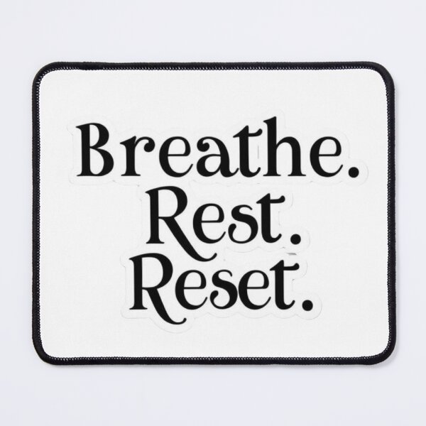 Item preview, "Breathe. Rest. Reset" – Mindfulness & Self-Care Design on T-Shirts, Mugs, Stickers & More designed and sold by Bittor18.